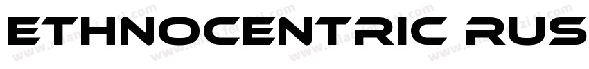 Ethnocentric RUS LAT Extra expanded字体转换